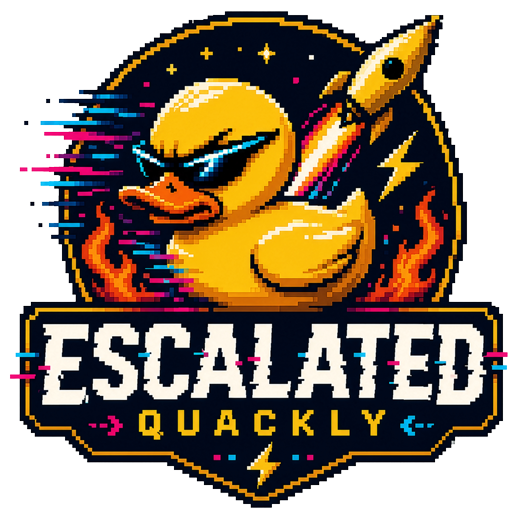 Escalated Quackly