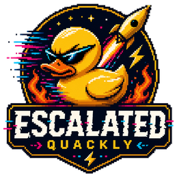 Escalated Quackly